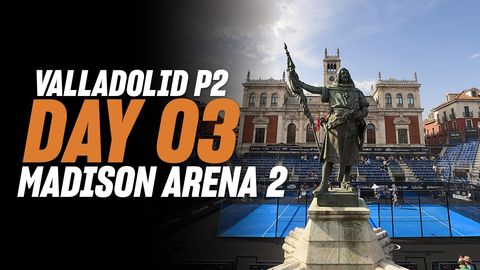 Valladolid Premier Padel P2 🇪🇸🎾: Madison Arena 1 (🇪🇸)