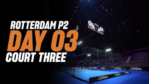 Rotterdam Premier Padel P2 🇳🇱🎾:  Court 3