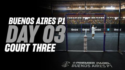 Buenos Aires Premier Padel P1 🇦🇷🎾: Court 3