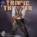les grossman tropic thunder - foto 1