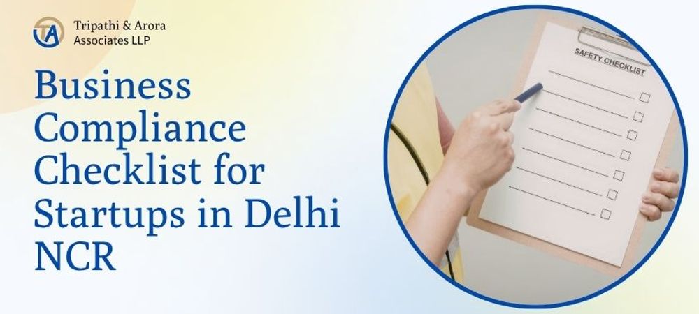 Business Compliance Checklist for Startups in Delhi NCR