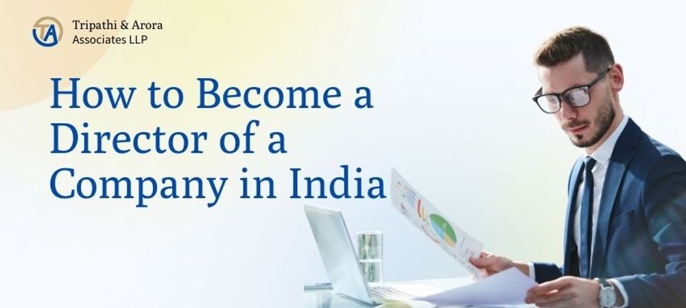 How to Become a Director of a Company in India