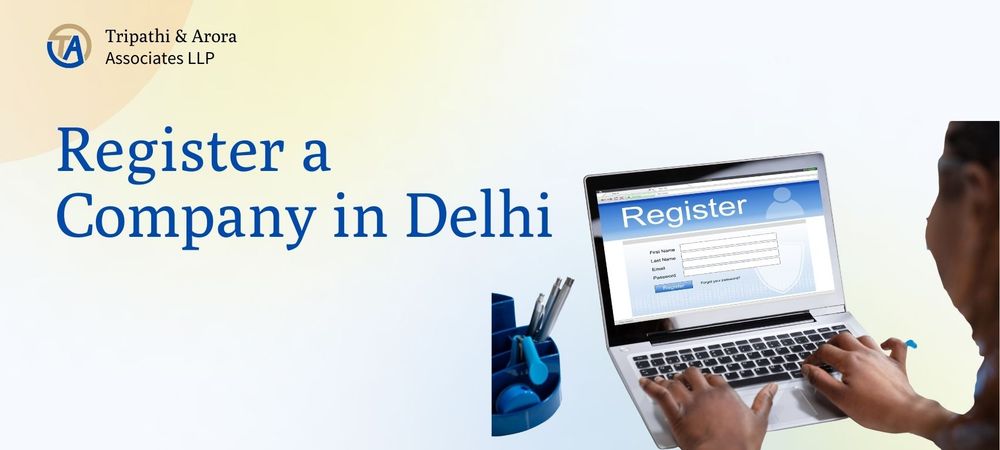Register a Company in Delhi 2025
