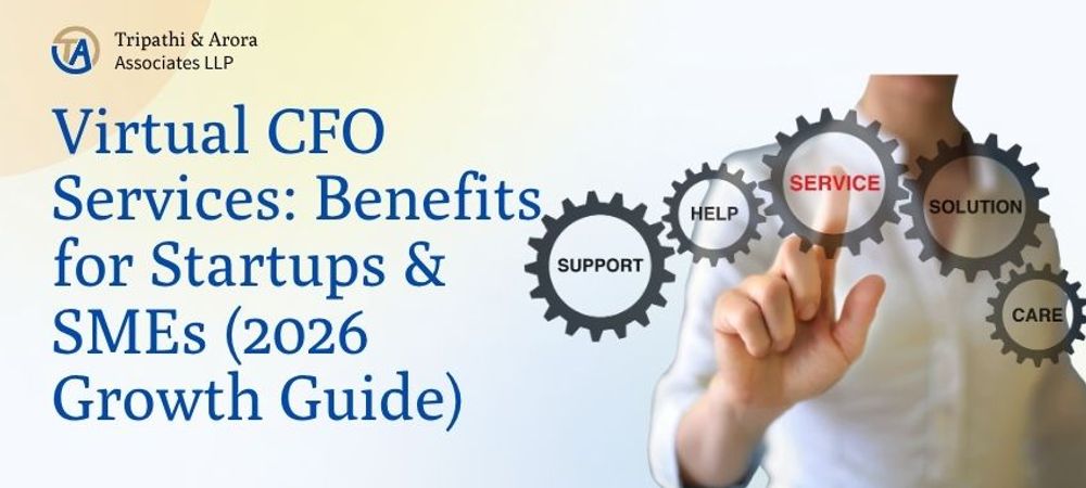 Virtual CFO Services: Benefits for Startups & SMEs (2026 Growth Guide)