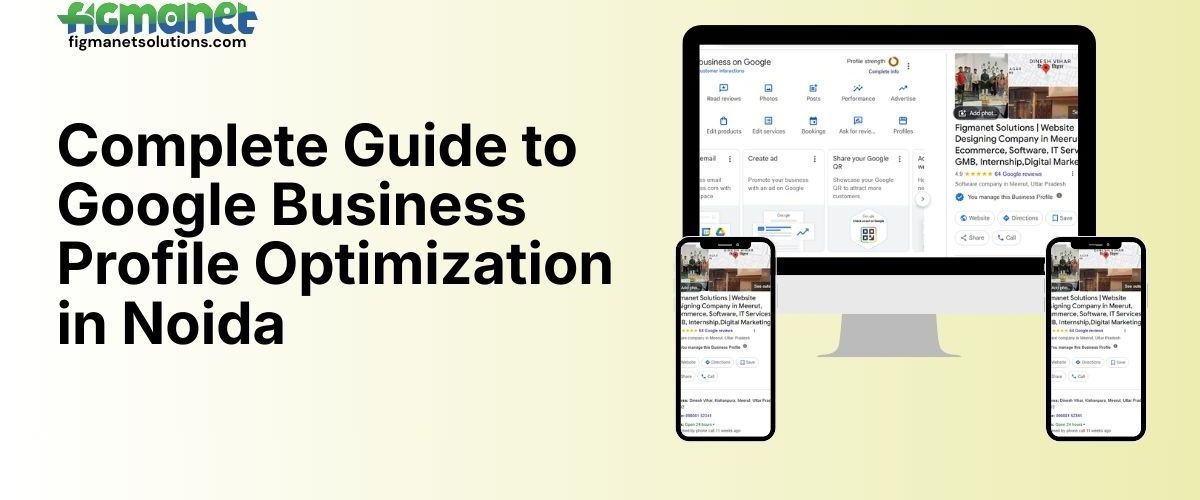 Complete Guide to Google Business Profile Optimization in Noida