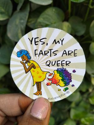 Yes My Farts are Queer Sticker 