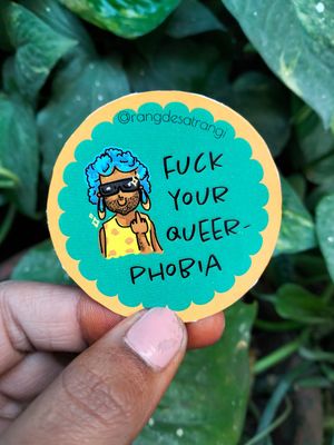 Fuck your Queer Phobia Stiucker 