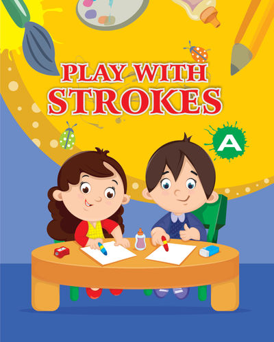 PLAY WITH STROKES – A