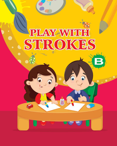 PLAY WITH STROKES – B