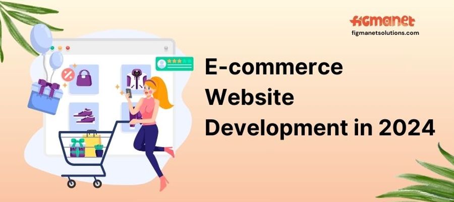 E-commerce Website Development in 2024