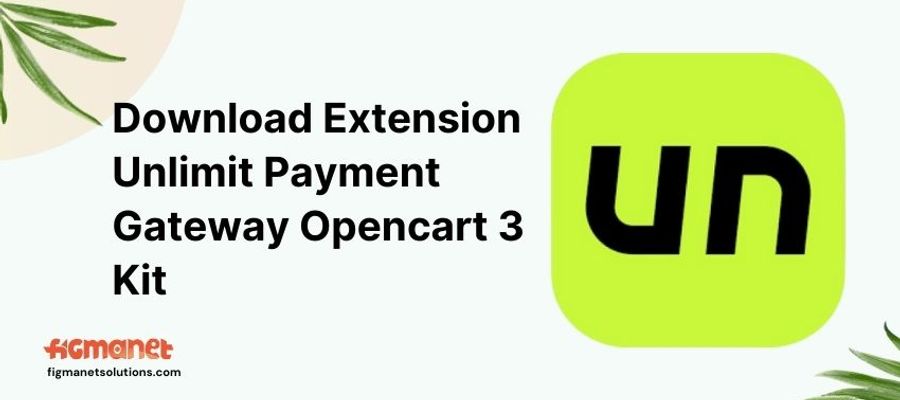 Download Extension Unlimit Payment Gateway Opencart 3 Kit