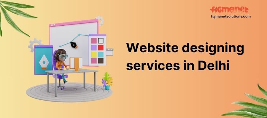 Website designing services in Delhi