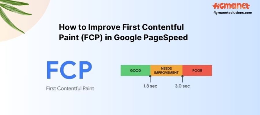 How to Improve First Contentful Paint (FCP) in Google PageSpeed