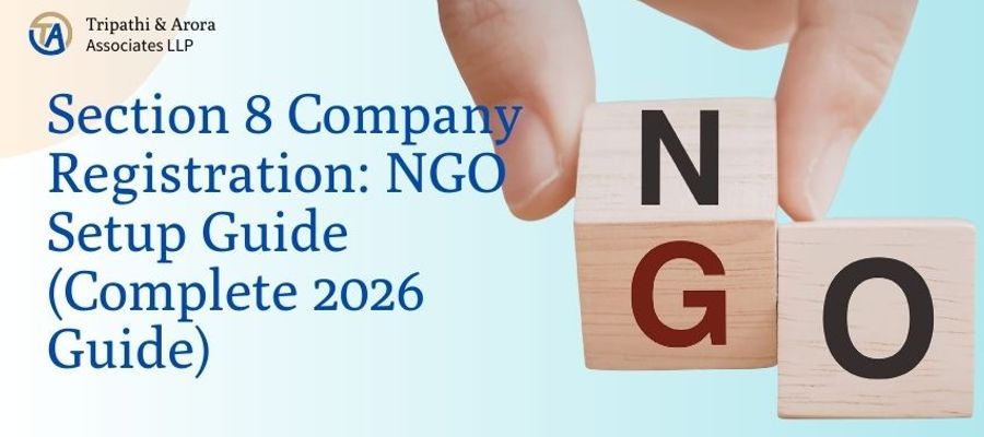 Section 8 Company Registration: NGO Setup Guide (Complete 2026 Guide)