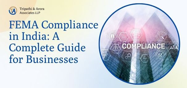 FEMA Compliance in India: A Complete Guide for Businesses (2026)