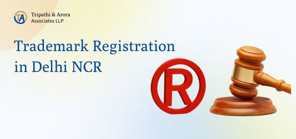 Trademark Registration in Delhi NCR 2026