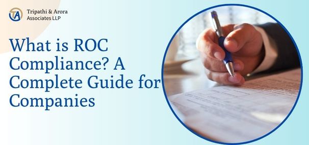 What is ROC Compliance? A Complete Guide for Companies 