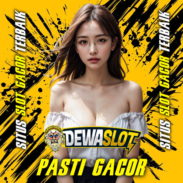 DEWASLOT: Situs Dewa Resmi Slot Online Gacor Hari Ini Gampang Menang Terbaru