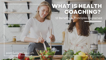 What Is Health Coaching? 12 Benefits & Principles Explained