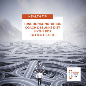 Functional Nutrition Coach Debunks Diet Myths For Better Health