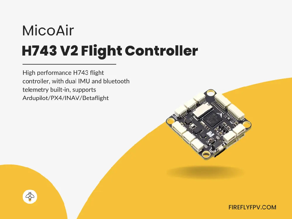 MicoAir H743 V2 Flight Controller