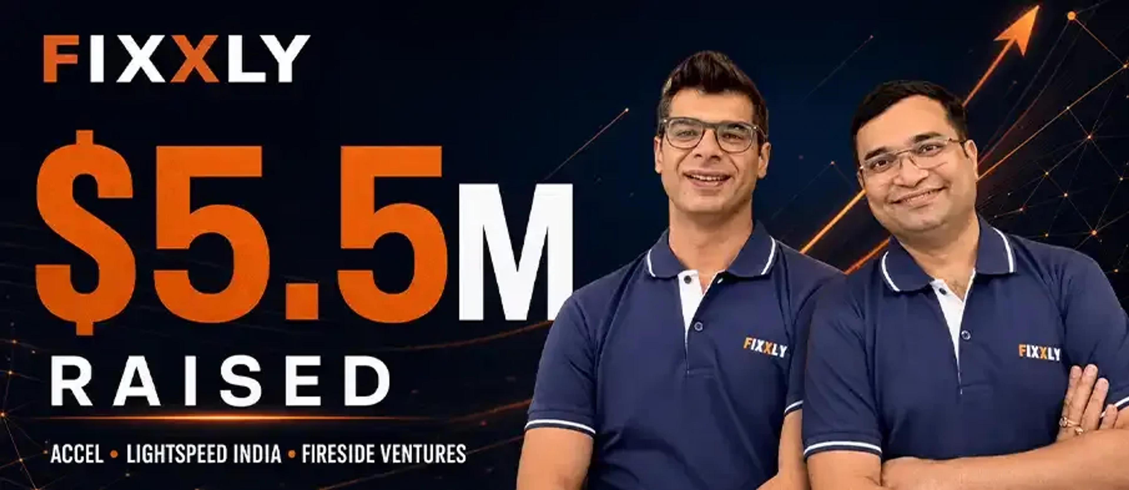 Fixxly Raises $5.5M in Seed Funding