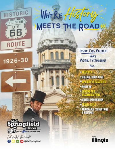 Visit Springfield - The Overnight Heart of IL Rt. 66 visitor guide