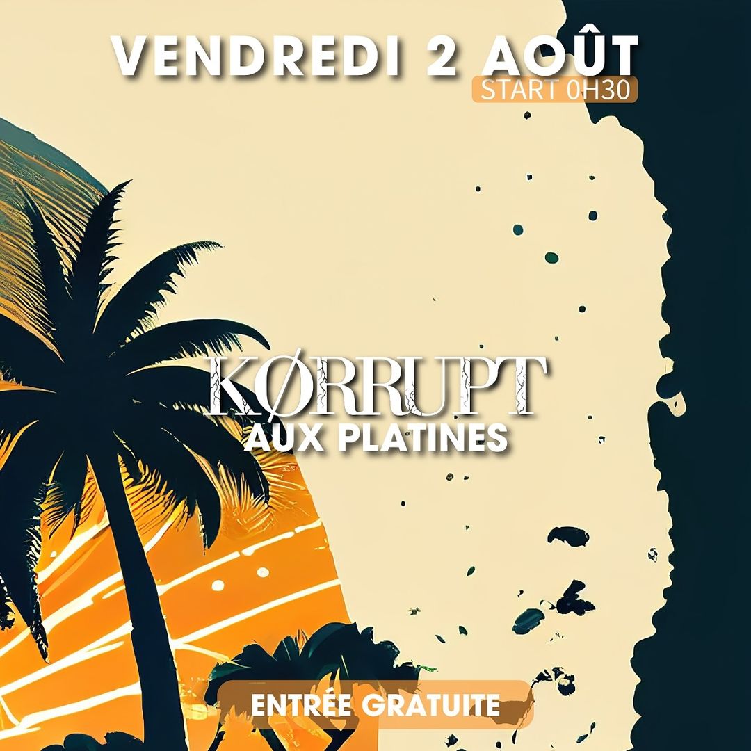 Korrupt aux Platines