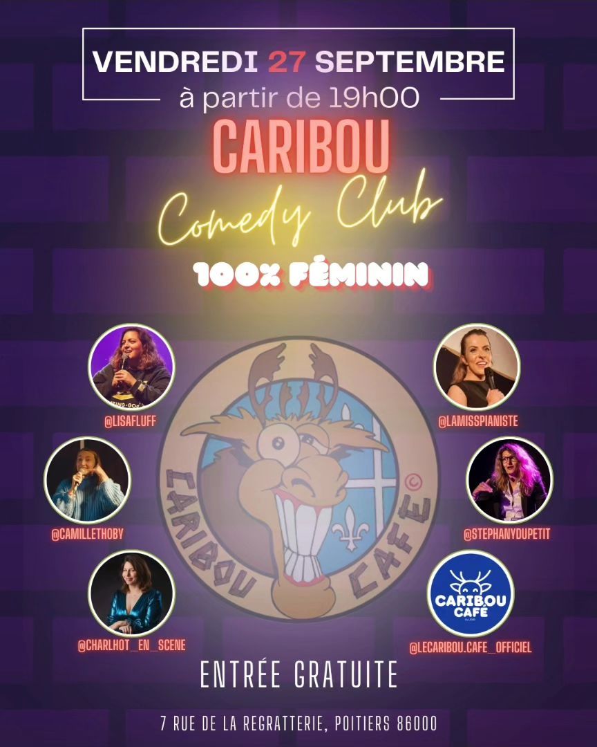 Caribou Comedy Club 100% Féminin