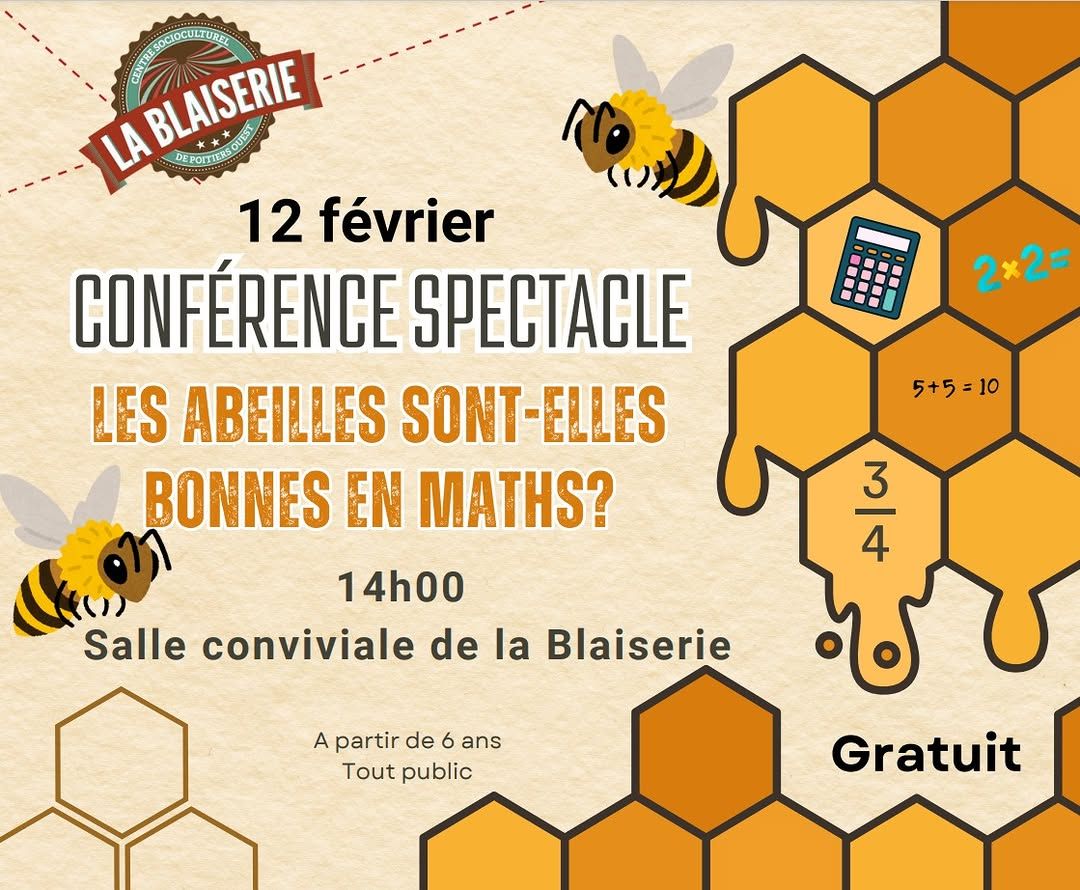 Conférence Spectacle: Les abeilles sont-elles bonnes en maths?