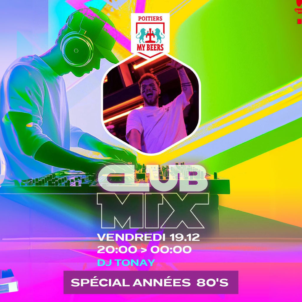 CLUB MIX - Spécial Années 80's