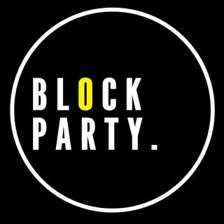BLOCK PARTY