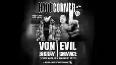 Hardconer #4 - Von Bikrav X Evil Grimace