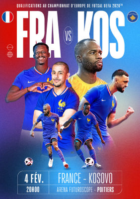 EQUIPE DE FRANCE FUTSAL - FRANCE VS KOSOVO