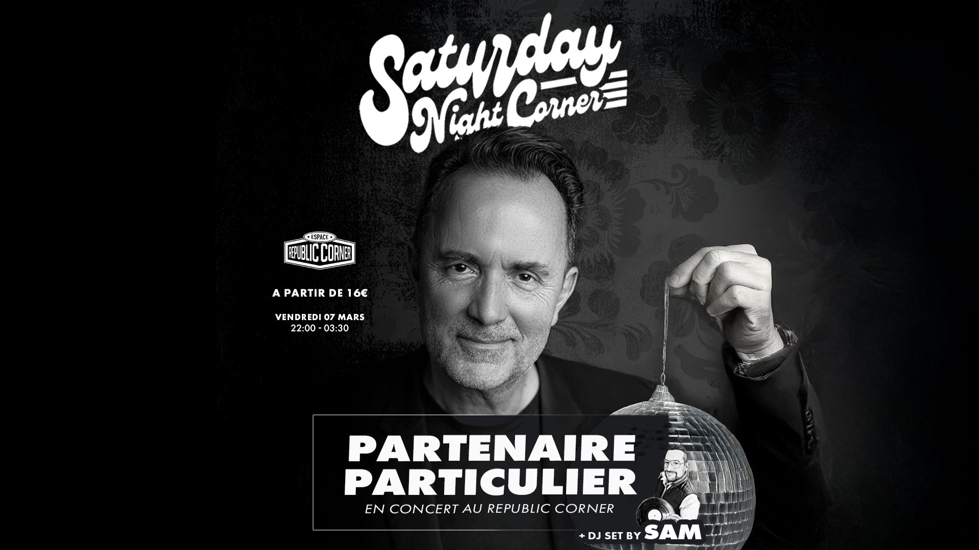 Saturday Night Corner #6 - Partenaire particulier