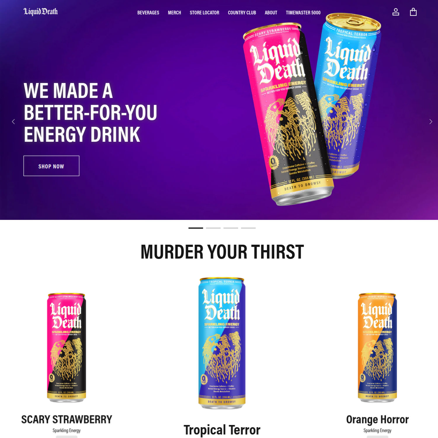 Liquid Death homepage: Murder Your Thirst, heavy-metal skull-art cans, an irreverent nav with Country Club and Timewaster 5000