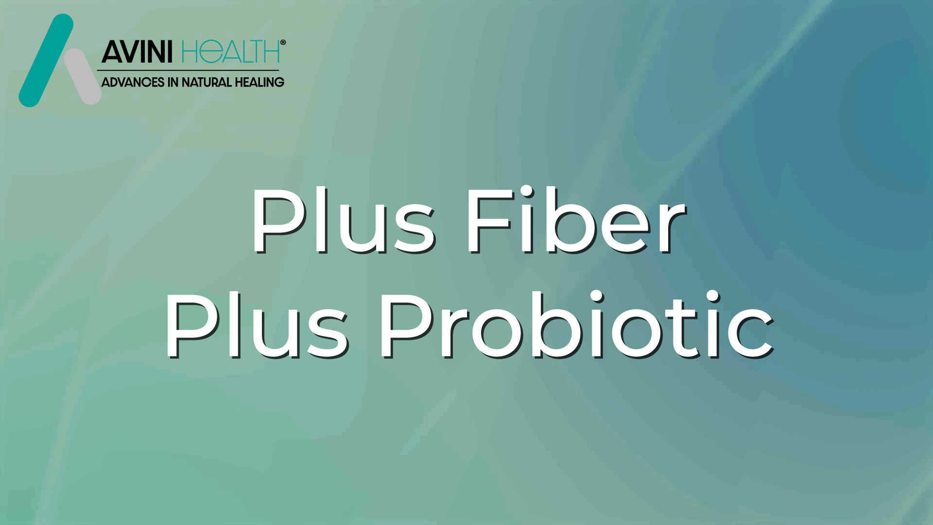 Plus Fiber Plus Probiotic