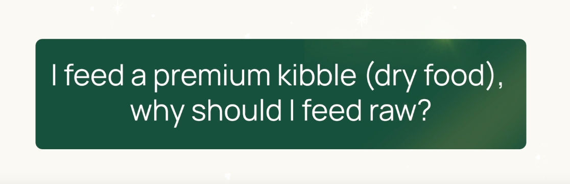 Pro Tip: I feed a premium kibble, why should I feed raw? 