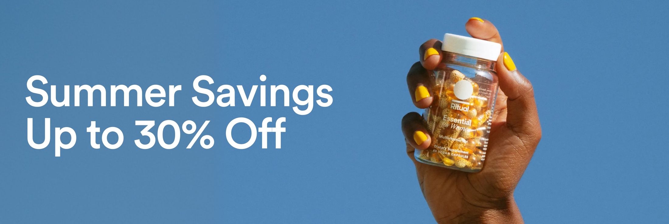 Summer Savings. Up to 30% Off