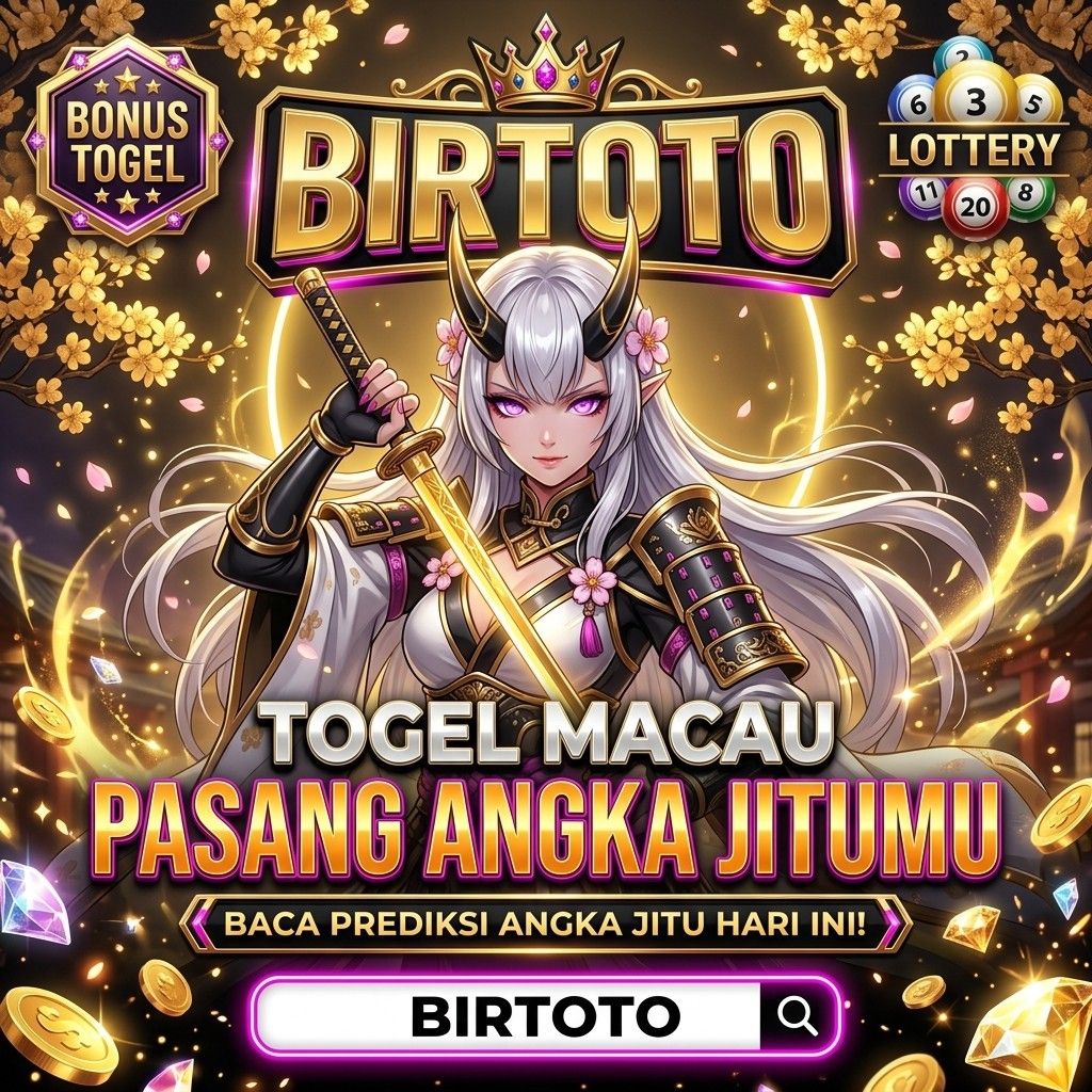 BIRTOTO Viral!! Jackpot Togel 50Jt Di Pasaran TOTO MACAU