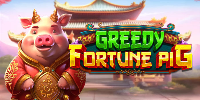 Surefire strategy for big wins in Greedy Fortune Pig slot.