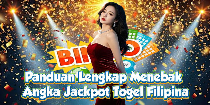 Menebak angka jackpot Togel Filipina lengkap