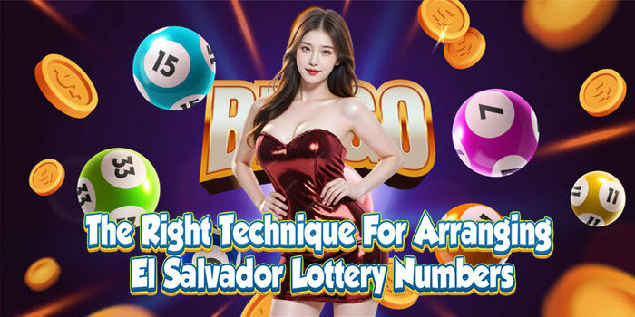 Technique for arranging El Salvador lottery numbers.