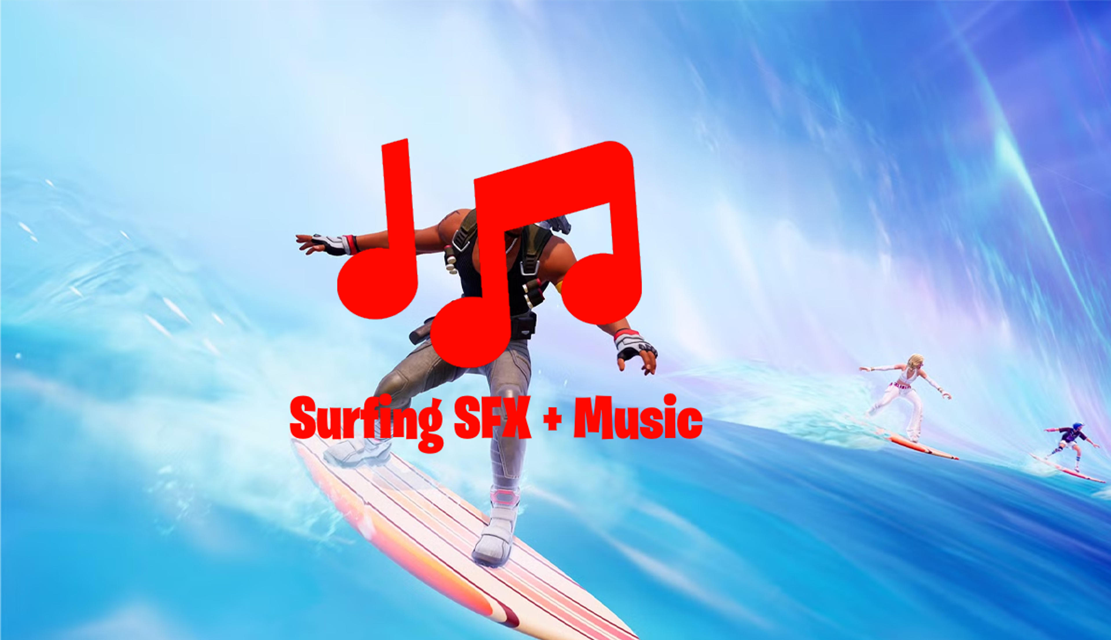 Chapter 7 - Surfing SFX/Music