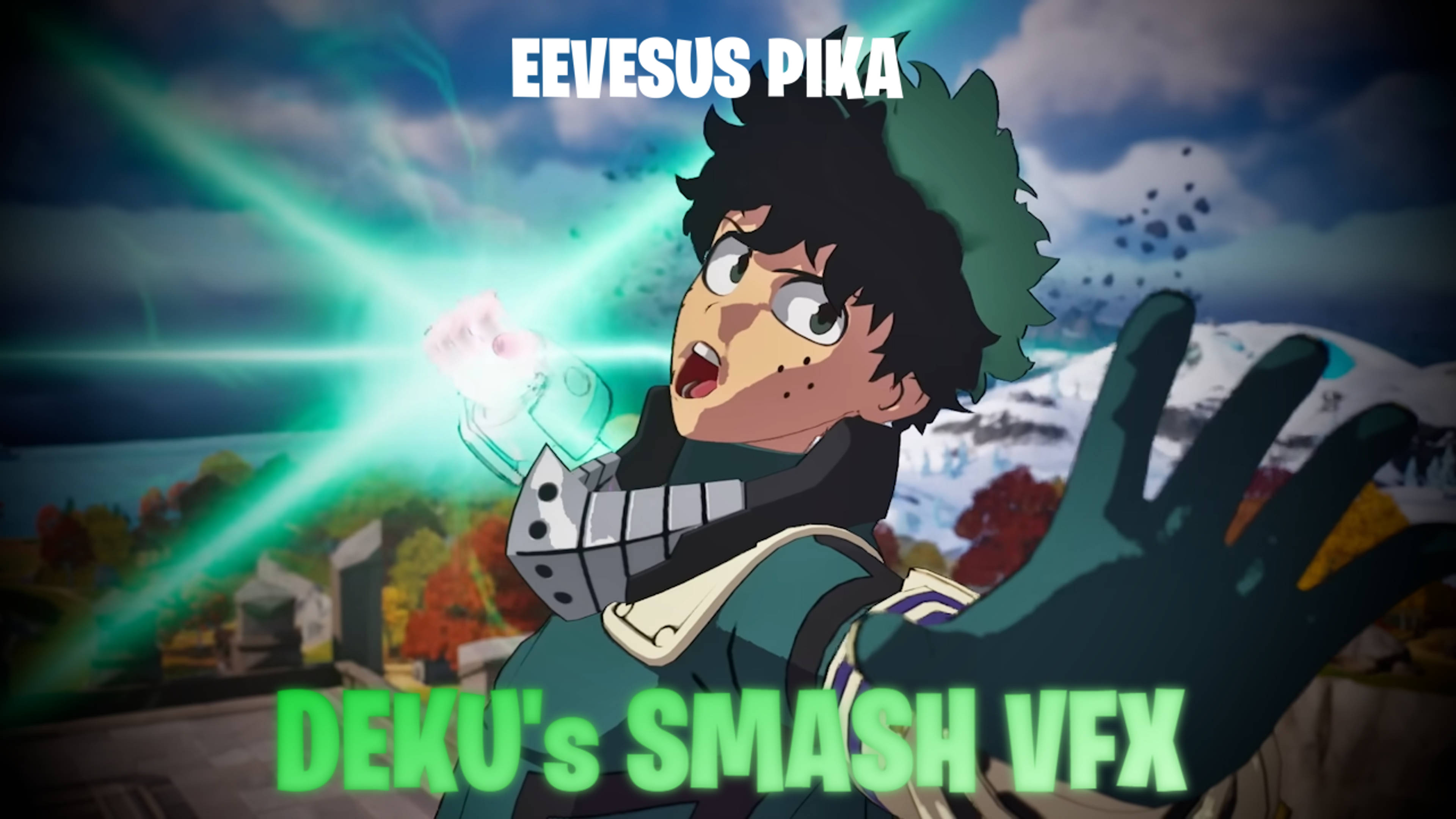 Deku's Smash VFX (EvePort)
