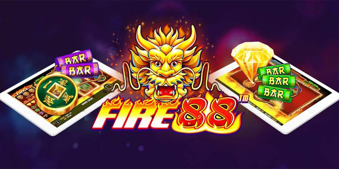 Fire 88 Cara Main Hemat Hasil Besar