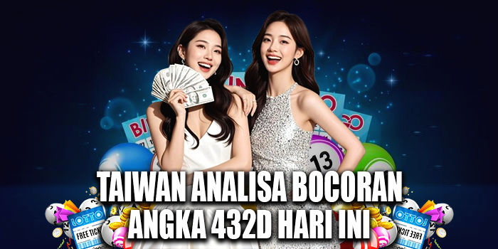 Taiwan Analisa Bocoran Angka 432D Hari Ini