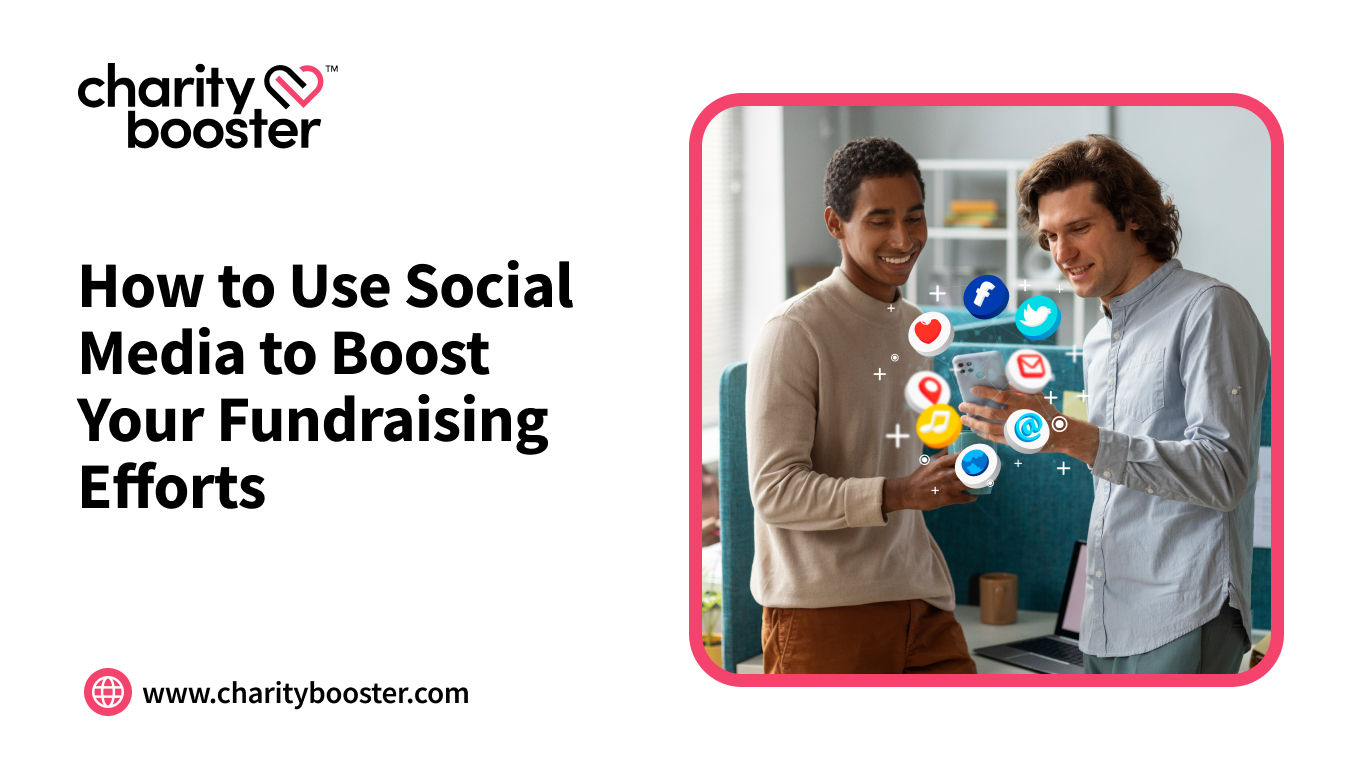How to Use Social Media to Boost Your Fundraising Efforts