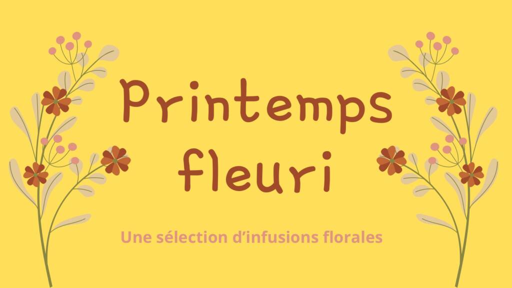 thés fleuris et tisanes fleuries