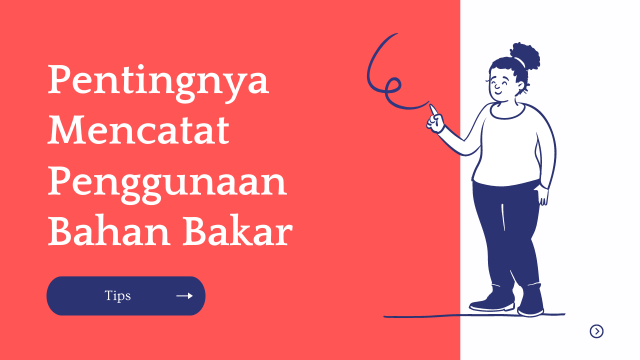 Mencatat pemakaian bahan bakar kendaraan itu penting!